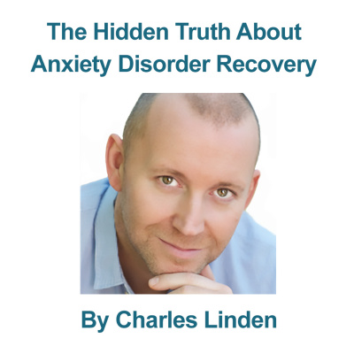 Charles Lindens Anxiety, Panic Attacks, Phobias, Obsessions  Depression Recovery Channel