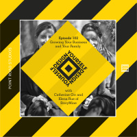 102: Growing Your Business and Your Family with Catherine Orr and Elena Rue of StoryMine