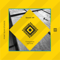 109: Compassion and Love