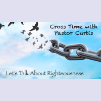 Lets Talk about Righteousness Pt. 56 (2025-4-7) - Audio