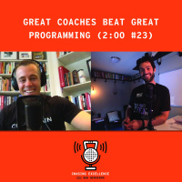 Great Coaches Beat Great Programming (2:00 Drill #23)