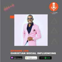 Episode 155: Christian social influencing