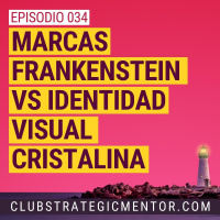 Ep034 - ¿Cómo crear una identidad visual de tu marca que te represente?