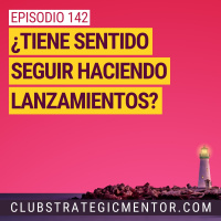 Ep 142 - ¿Tiene sentido seguir haciendo lanzamientos?