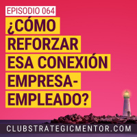 Ep064 - El complicado arte de incentivar correctamente a los colaboradores de tu empresa