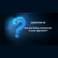 20 Must Ask Questions: Are You Being Commercial In Your Approach?