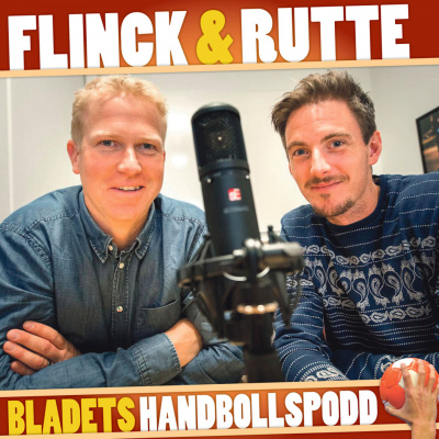 Flinck  Rutte - Bladets Handbollspodd