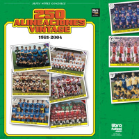 Libro 250 alineaciones vintage (1981-2004), Jesús Nuñez González / Ratitos de libros #2