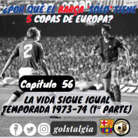 Cap. 56: La vida sigue igual, 1ª parte temporada 1973-74 del Fc Barcelona / ¿Por qué el Barça sólo tiene 5 Copas de...