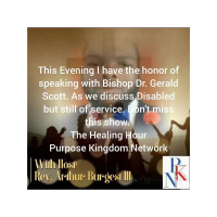 THE HEALING HOUR with Host: Rev Arthur Burgest III