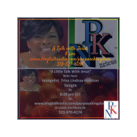 A Little Talk with Jesus with Host: Evg. Trina Lindsay-Hairston