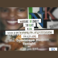 Special Edition of Warriors of Christ with Host: Sis. Dominique Hudson