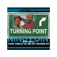 The Turning Point with Hosts: Elder Charles Lee and Rev Maureen Lee