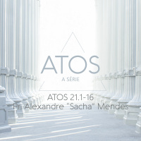 Atos 21:1-16 - Pr. Alexandre Sacha Mendes - 21/08/2016