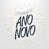 Culto de Ano Novo - Pr. Edison Naves - 31/12/2016