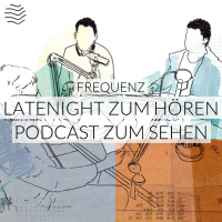 Latenight zum Hören. Podcast zum Sehen.