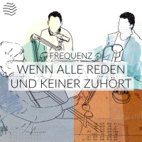 Wenn alle reden und keiner mehr zuhört