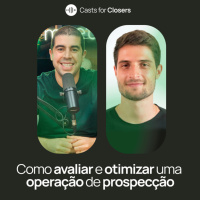 #204 - Como avaliar e otimizar uma operação de prospecção, com Felipe Traina