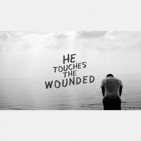 He Touches The Wounded