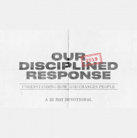 Our Disciplined Response