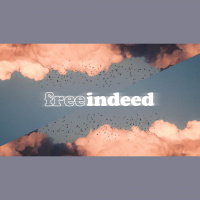 Free Indeed 10am