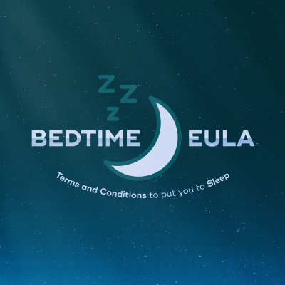 Bedtime Eula - Terms  Conditions To Put You To Sleep