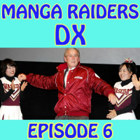 Manga Raiders DX #6 : Bush Nerd