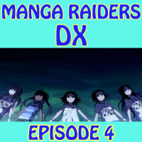 Manga Raiders DX #4 : Summer 2020 Anime (Somewhere Here)