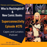 Superconnectivity Ep #375: Who Is Mockingbird?