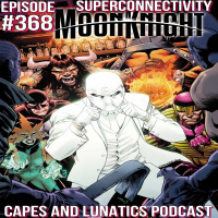 Superconnectivity Ep #368: Spider-Man - No Way Home Official Trailer, Moon Knight #5