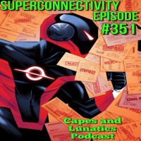 Superconnectivity Ep #351: Radiant Black #6, Guardians of the Galaxy #16
