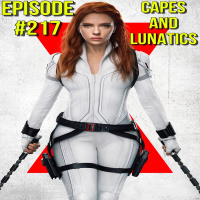 Capes and Lunatics Ep #217: Black Widow Movie Review