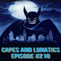 Capes and Lunatics Ep #210: Batman - Caped Crusader, Army of the Dead
