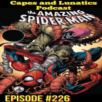 Capes and Lunatics Ep #226: Amazing Spider-Man #73, Infinite Frontier #6