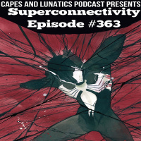 Superconnectivity Ep #363: Avengers #49, Symbiote Spider-Man: Crossroads #4
