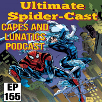 Ultimate Spider-Cast Ep #155: The Return of Spider-Man Part 2