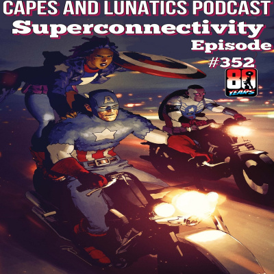 Capes And Lunatics Podcast