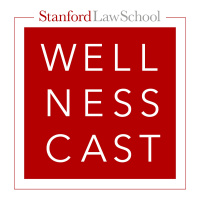 WellnessCast™ Conversation with Joe Bankman and Sarah Weinstein