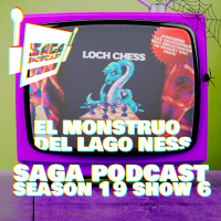 Saga Podcast S19E06 - El monstruo del Lago Ness