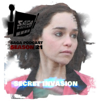 Saga Podcast S21E19- Secret Invasion
