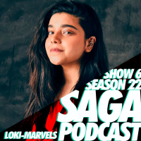 Saga Podcast S22E06 - Loki y The Marvels 