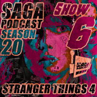 Saga Podcast S20E06 - Stranger Things 4