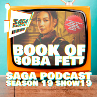 Saga Podcast S19E19 - The Book of Boba Fett