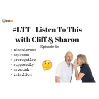 120: The one about the misprounced words - #LTT - Listen To This with Cliff  Sharon Episode 82
