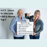 55: #LTT - Listen To This with Cliff  Sharon Top 5 Ep.44 - How to be good in bed!