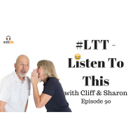 128: Naked People Are Smarter - #LTT Listen To This with Cliff  Sharon Episode 90