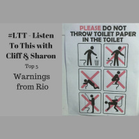 72: #LTT - Listen To This with Cliff  Sharon Episode 57 - Warnings from Rio