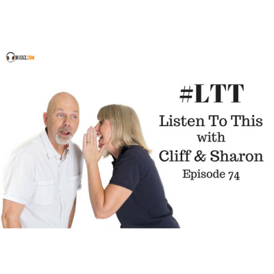 Ltt Listen To This With Cliff  Sharon