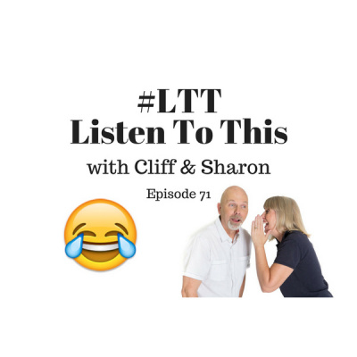 Ltt Listen To This With Cliff  Sharon