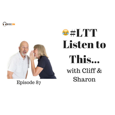 Ltt Listen To This With Cliff  Sharon